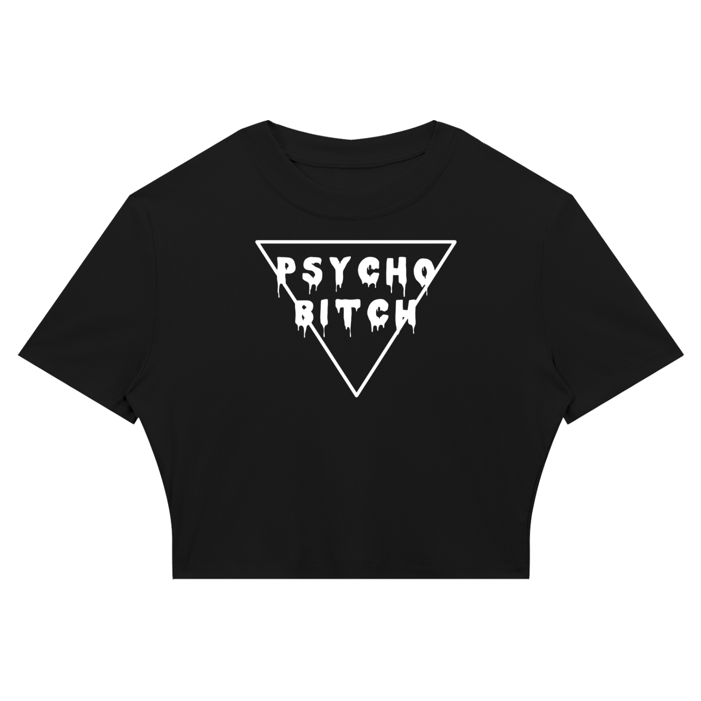 Psycho B*tch Crop Top