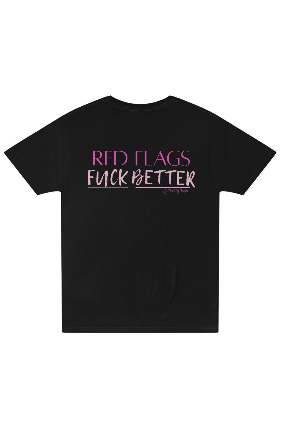 Red Flags Fuck Better Pocket T Shirt