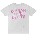 Red Flags Fuck Better Pocket T Shirt