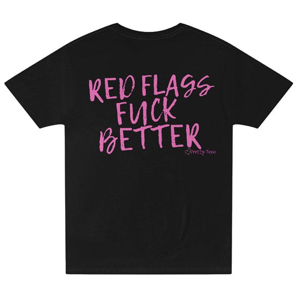 Red Flags Fuck Better Pocket T Shirt