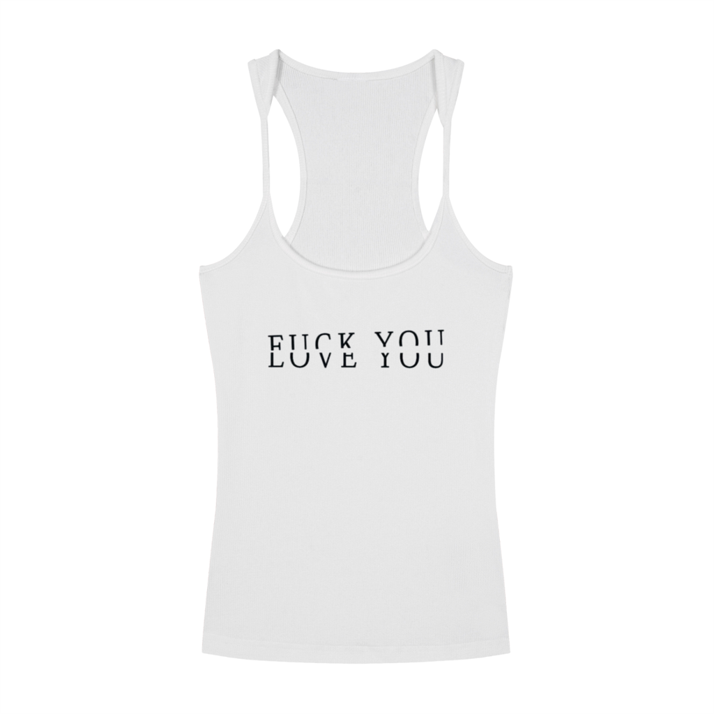 Love you Fuck you Tank Top