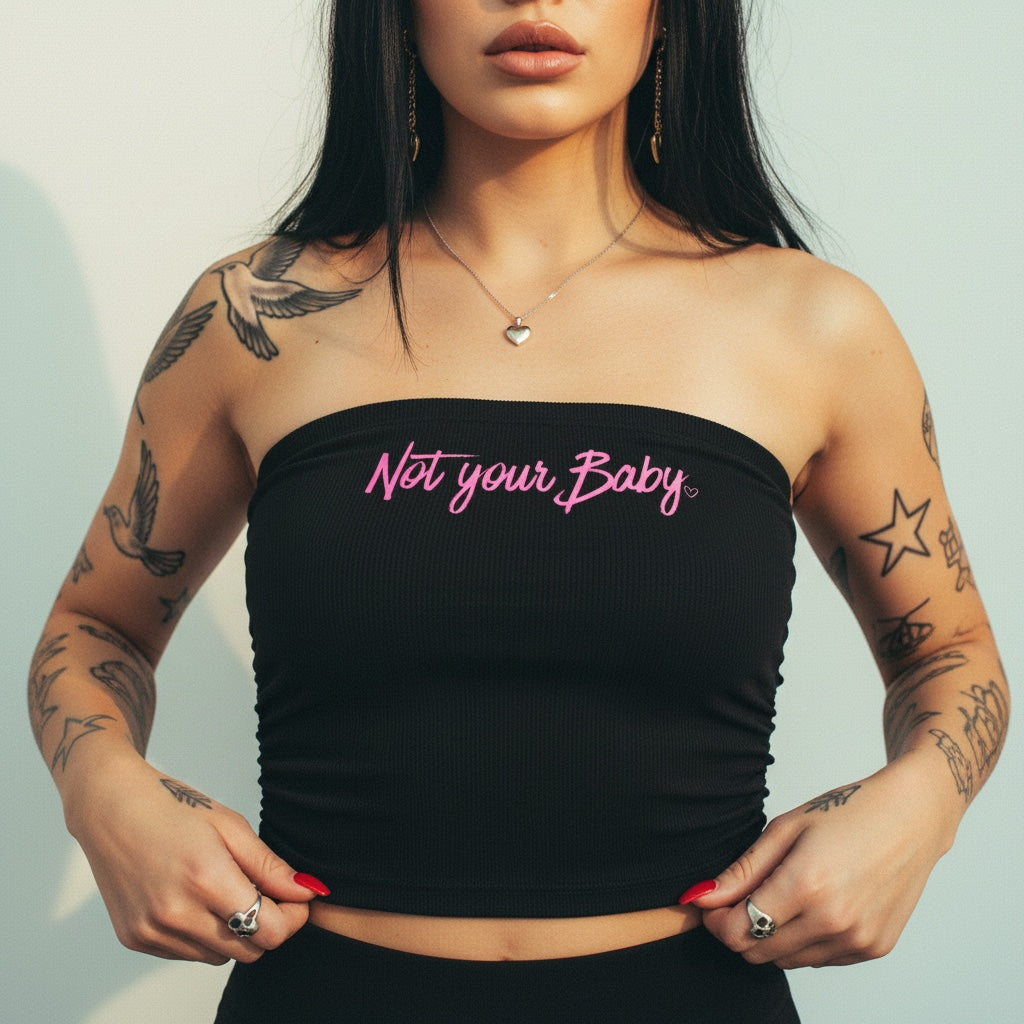 Not Your Baby Tube Top