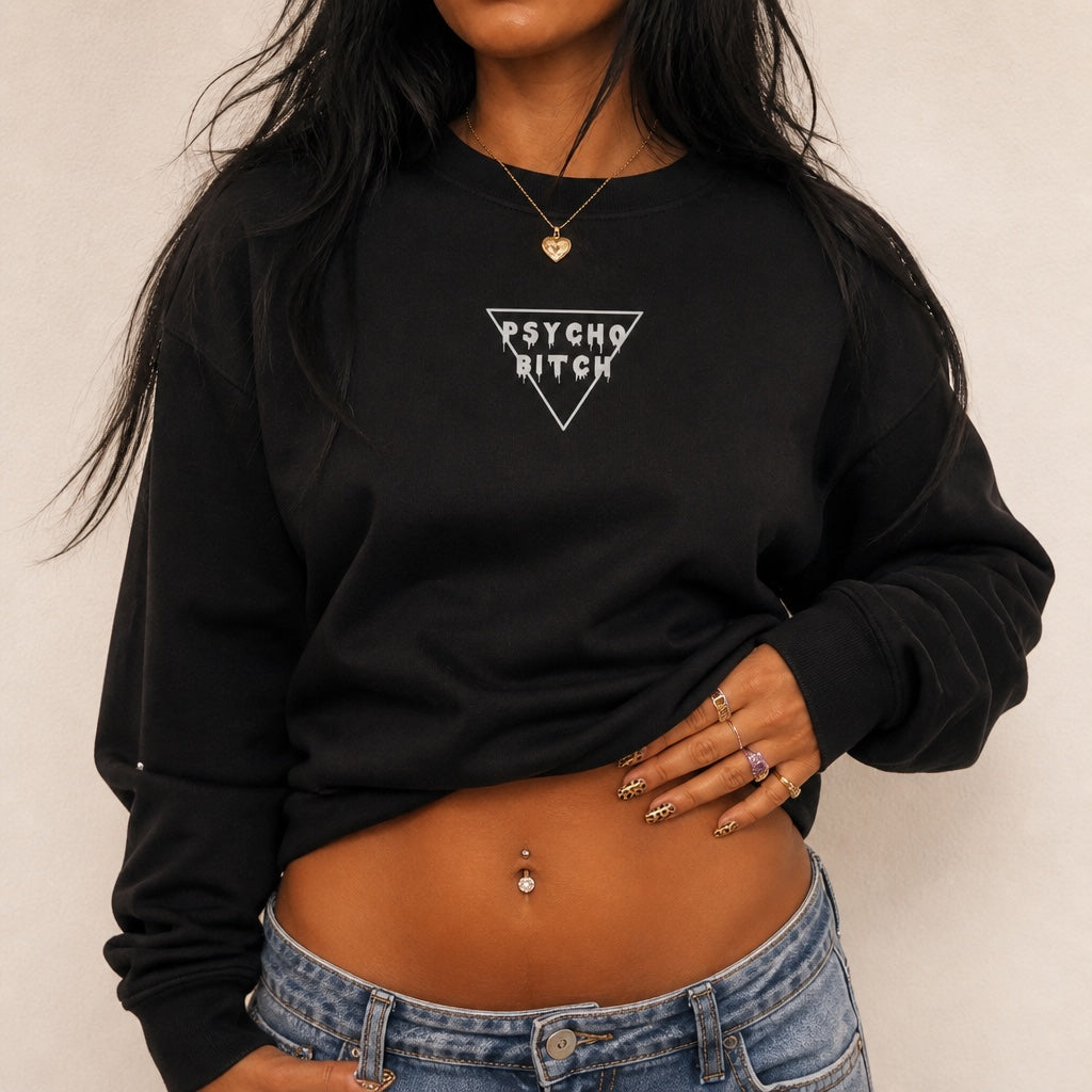 Psycho B*tch Fleece Crewneck