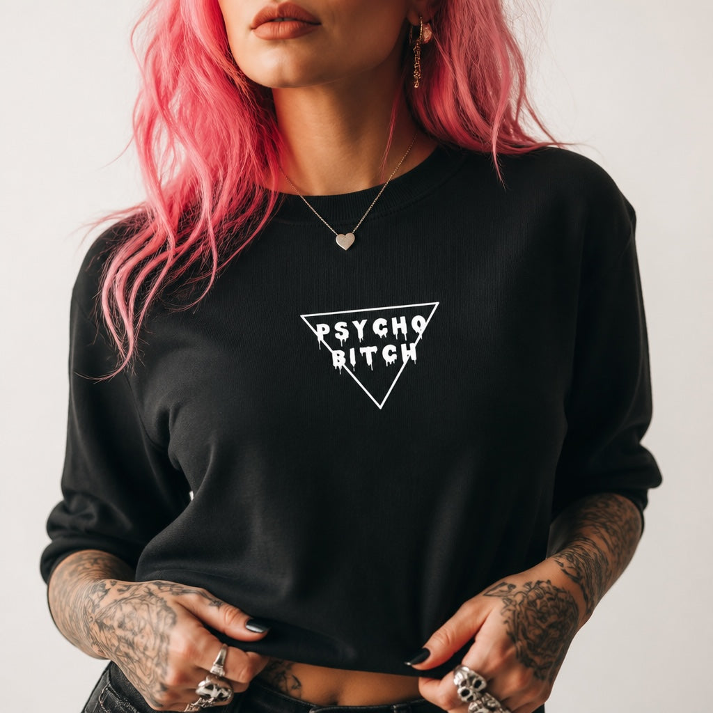 Psycho B*tch Fleece Crewneck