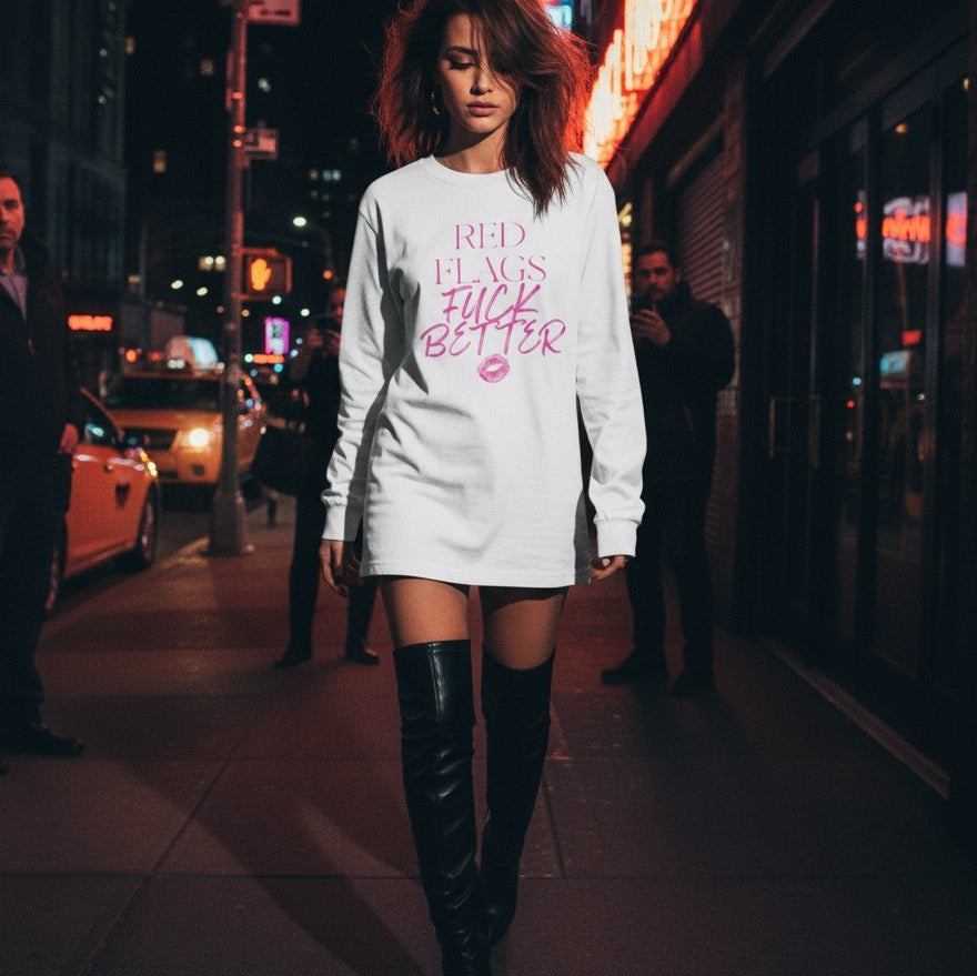 Red Flags Fuck Better Long Sleeve