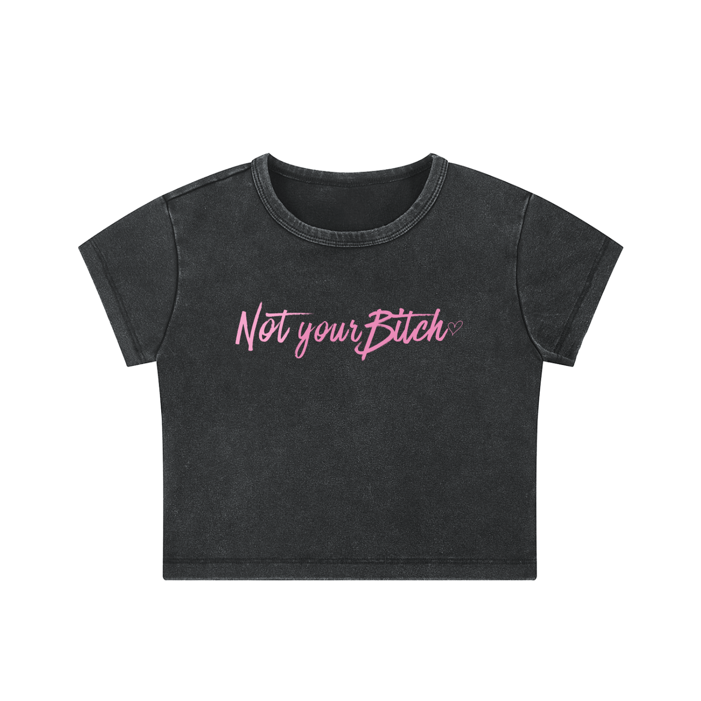 Not Your B*tch Crop Top